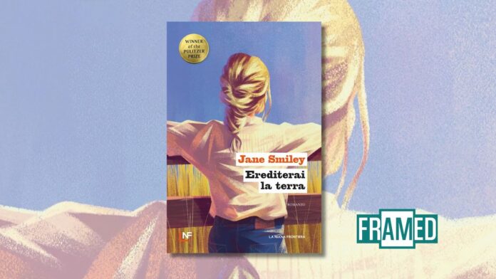 La copertina di Erediterai la terra di Jane Smiley. Courtesy if La Nuova Frontiera